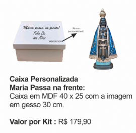 CAIXA PERSONALIZADA MARIA PASSA NA FRENTE