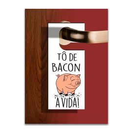 AVISO DE PORTA TO DE BACON 20ALT X 9LARG