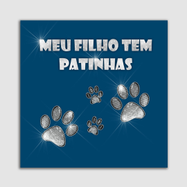 PLACA DECORATIVA PET MDF 20X20 MEU FILHO TEM PATINHAS