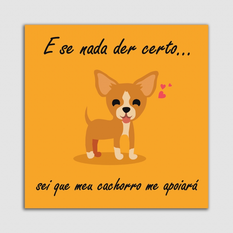 Placa Decorativa Pet MDF 20x20 Meu cachorro me apoia.